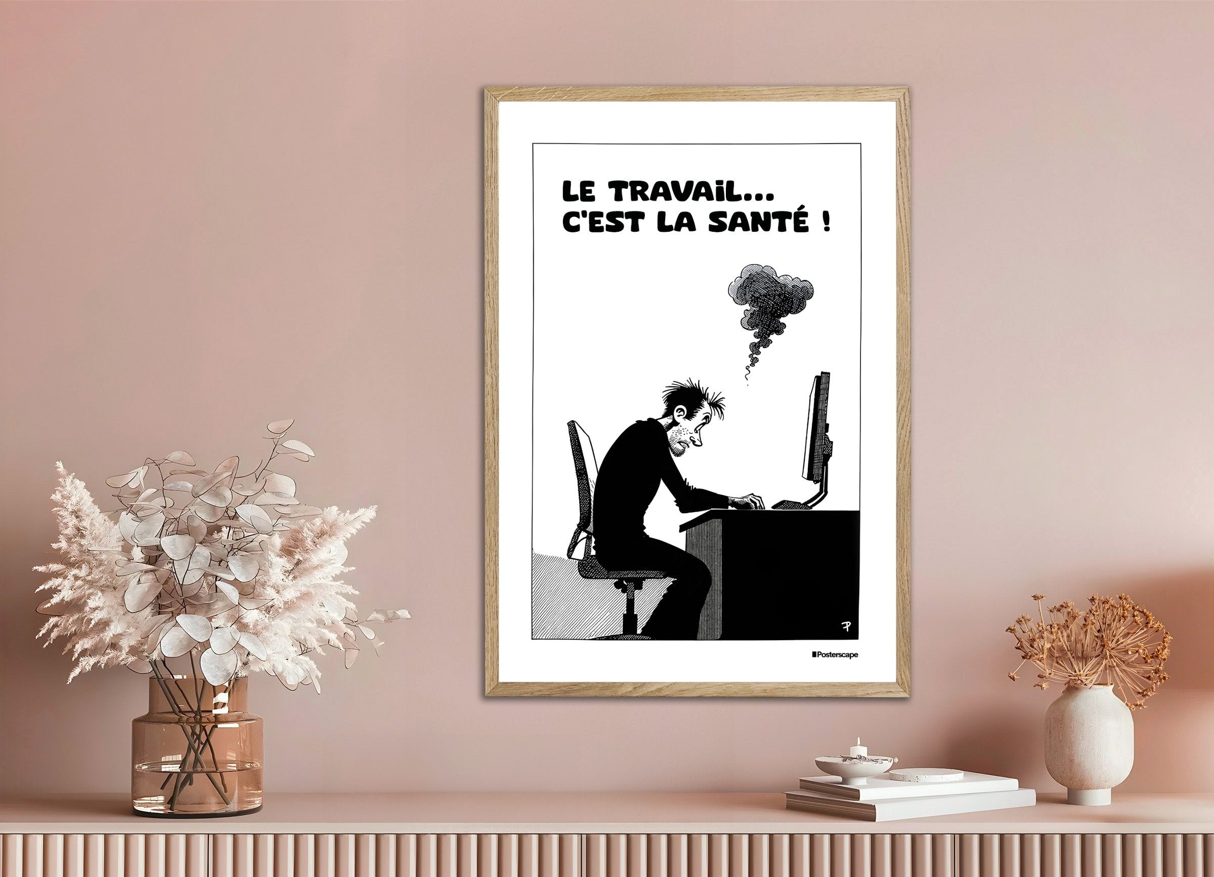 Poster of Work is good for you - Demotivational Poster, with natural wooden frame