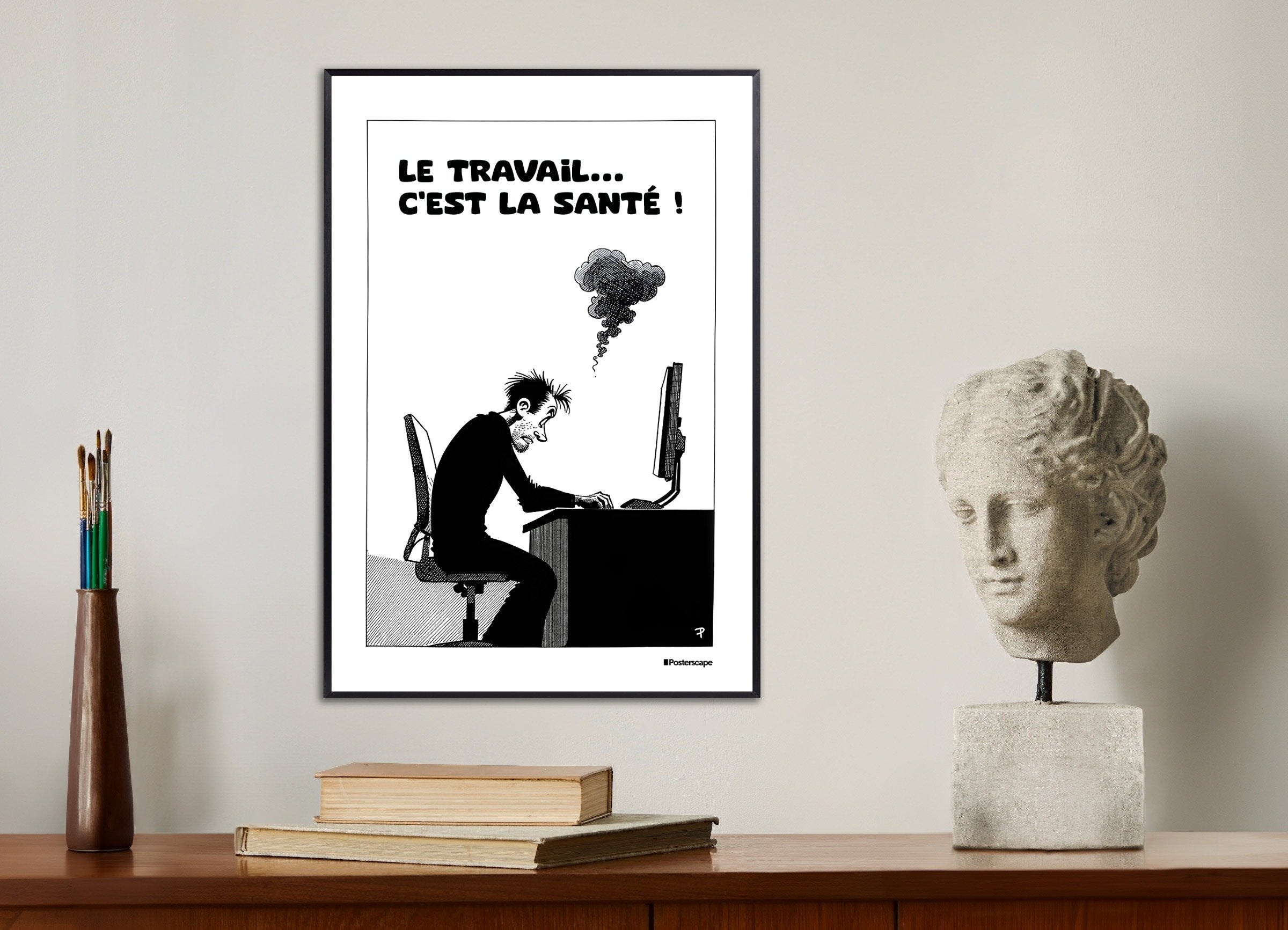 Poster of Work is good for you - Demotivational Poster, with metal frame